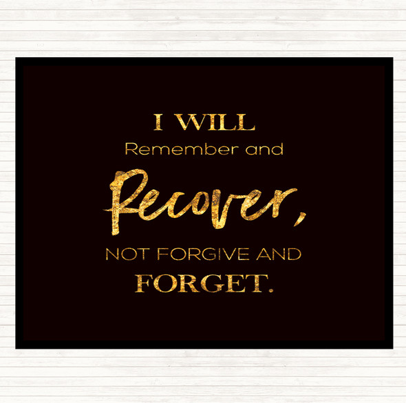 Black Gold I Will Remember Quote Dinner Table Placemat