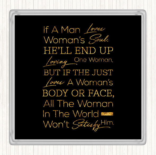 Black Gold If A Man Loves Quote Drinks Mat Coaster