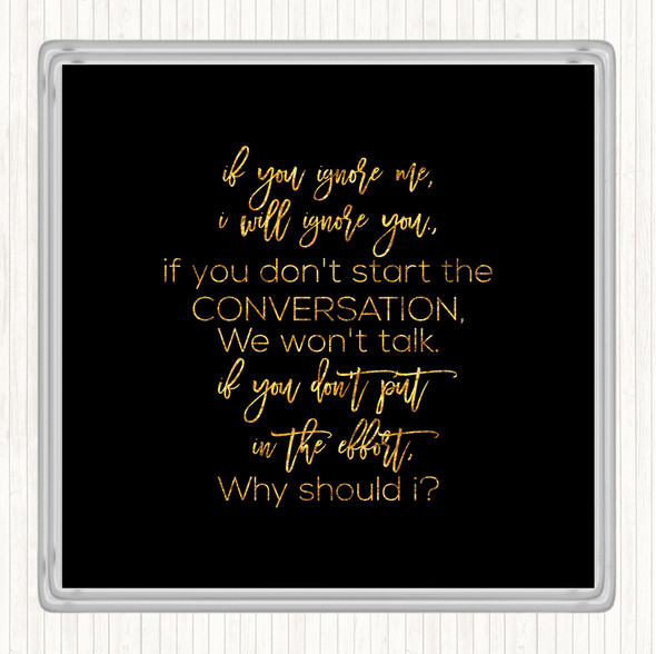 Black Gold If You Wake Up Quote Drinks Mat Coaster