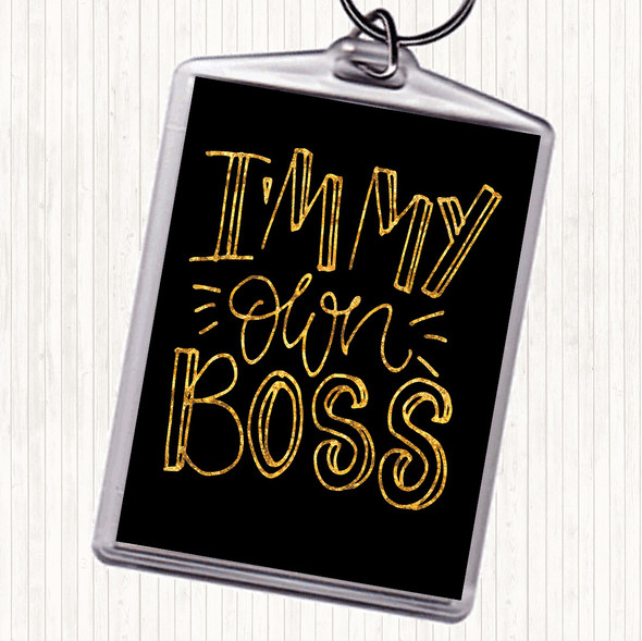 Black Gold I'm My Own Boss Quote Bag Tag Keychain Keyring