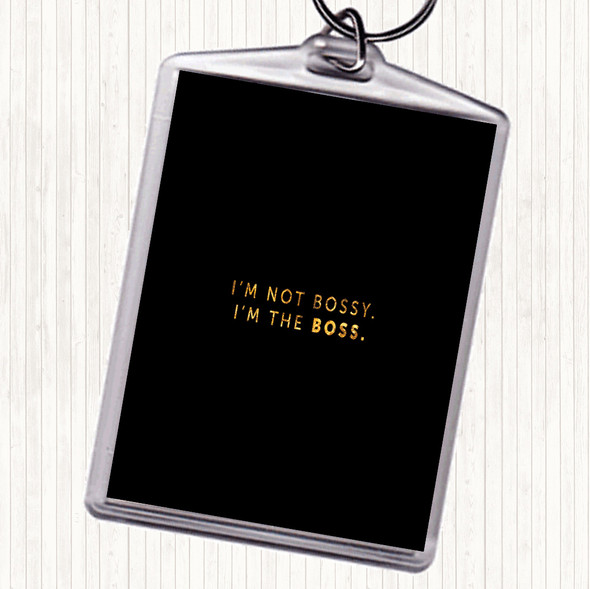 Black Gold I'm The Boss Quote Bag Tag Keychain Keyring