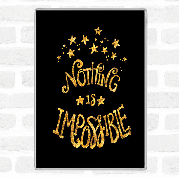 Black Gold Impossible Unicorn Quote Jumbo Fridge Magnet