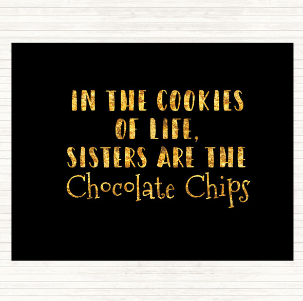 Black Gold In The Cookies Of Life Quote Dinner Table Placemat