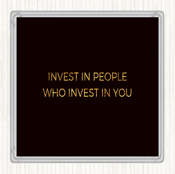 Black Gold Invest In People Quote Drinks Mat Coaster