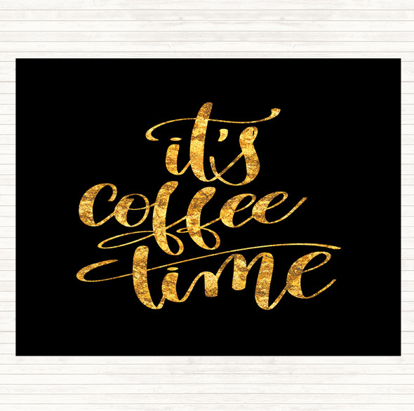 Black Gold It's Coffee Time Quote Mouse Mat Pad