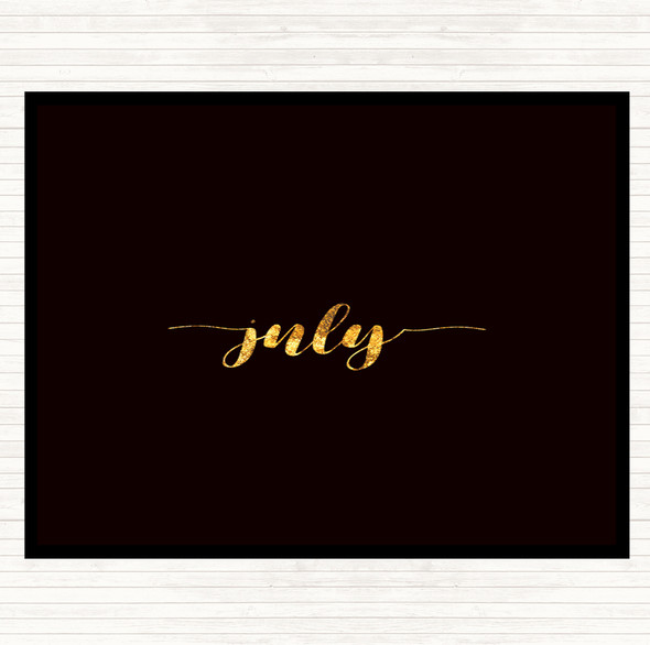 Black Gold July Quote Dinner Table Placemat