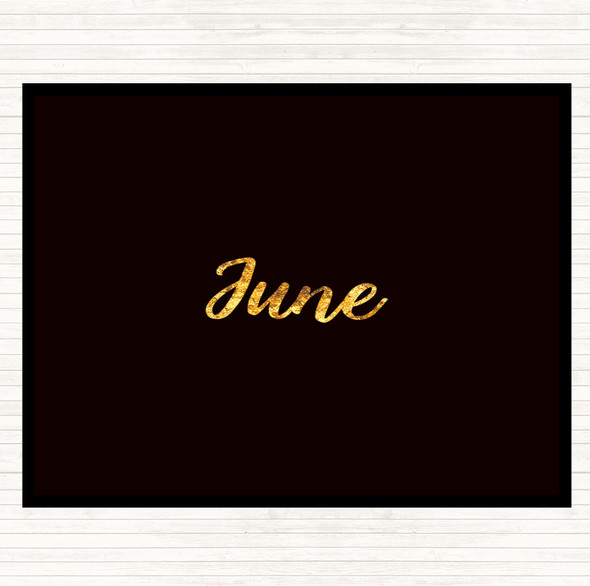 Black Gold June Quote Dinner Table Placemat