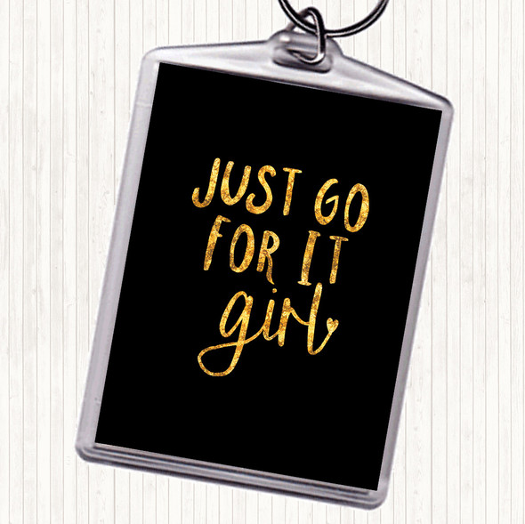 Black Gold Just Go For It Girl Quote Bag Tag Keychain Keyring