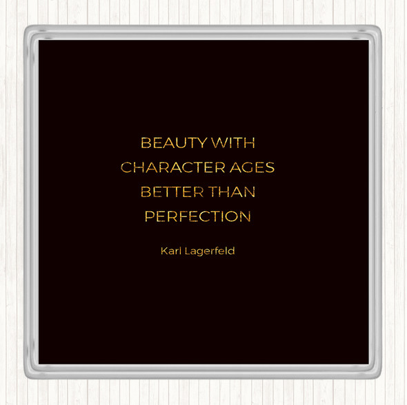Black Gold Karl Beauty Ages Quote Drinks Mat Coaster