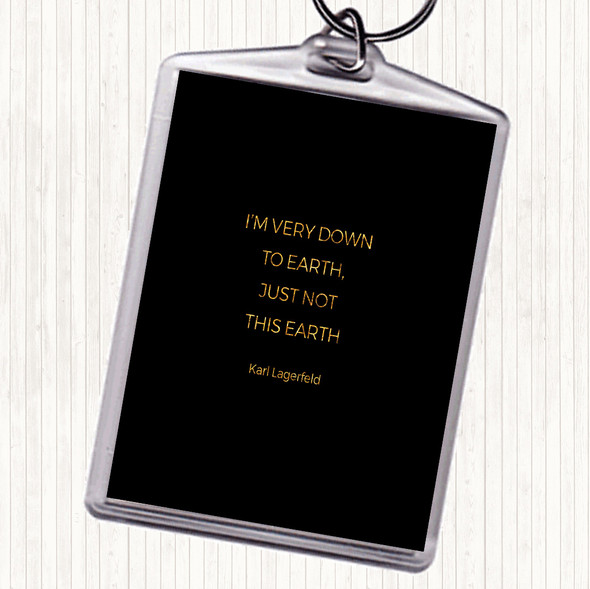Black Gold Karl Down To Earth Quote Bag Tag Keychain Keyring