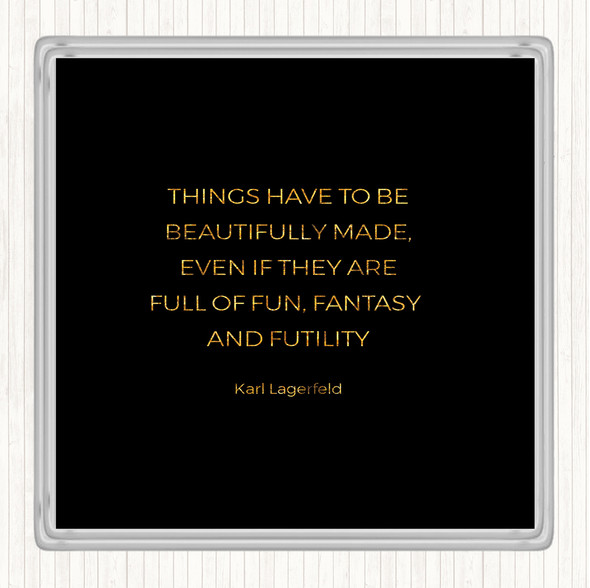 Black Gold Karl Lagerfield Beautifully Made Quote Drinks Mat Coaster