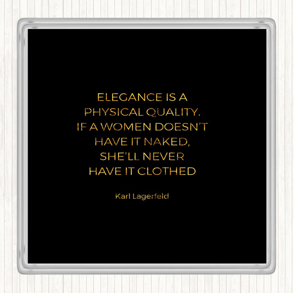 Black Gold Karl Lagerfield Elegance Quote Drinks Mat Coaster