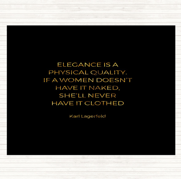 Black Gold Karl Lagerfield Elegance Quote Dinner Table Placemat