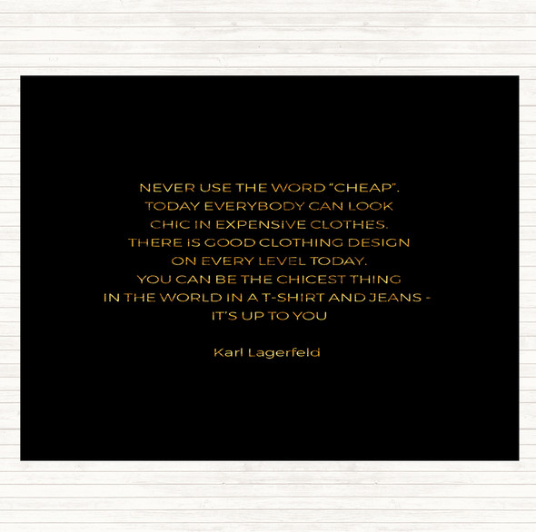 Black Gold Karl Lagerfield Never Use Cheap Quote Dinner Table Placemat