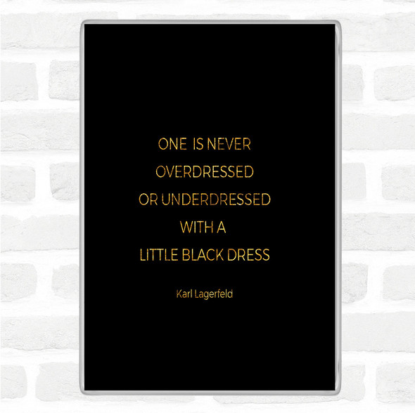 Black Gold Karl Little Black Dress Quote Jumbo Fridge Magnet