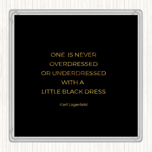 Black Gold Karl Little Black Dress Quote Drinks Mat Coaster