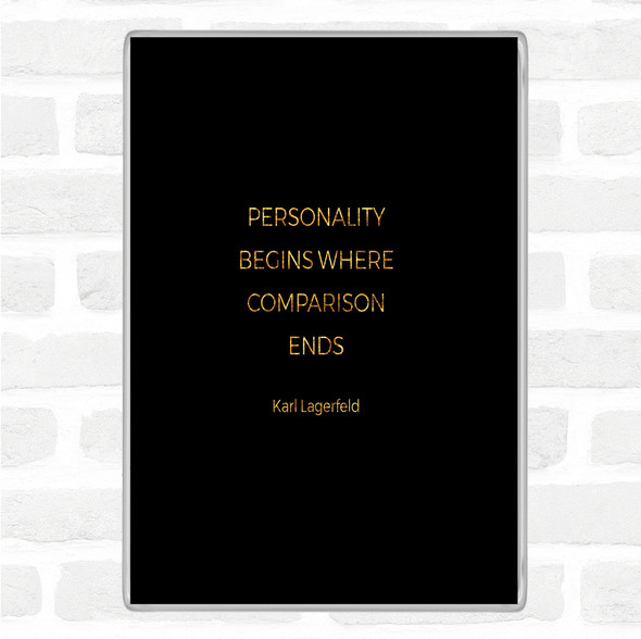 Black Gold Karl Personality Quote Jumbo Fridge Magnet