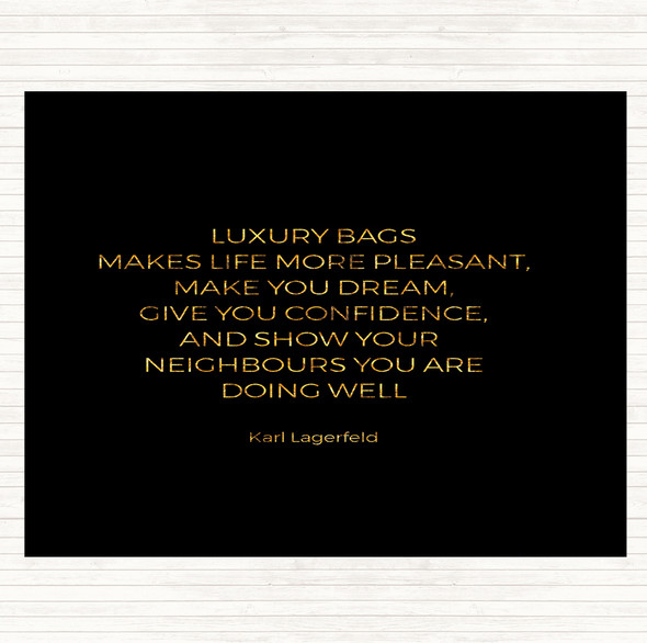 Black Gold Karl Photographs -Luxury Bags Quote Dinner Table Placemat