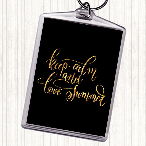 Black Gold Keep Calm Love Summer Quote Bag Tag Keychain Keyring