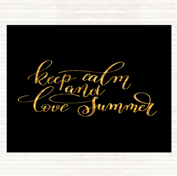 Black Gold Keep Calm Love Summer Quote Mouse Mat Pad