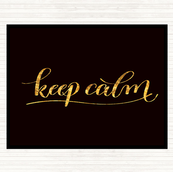 Black Gold Keep Calm Swirl Quote Mouse Mat Pad