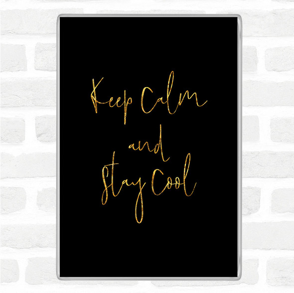 Black Gold Keep Calm Quote Jumbo Fridge Magnet