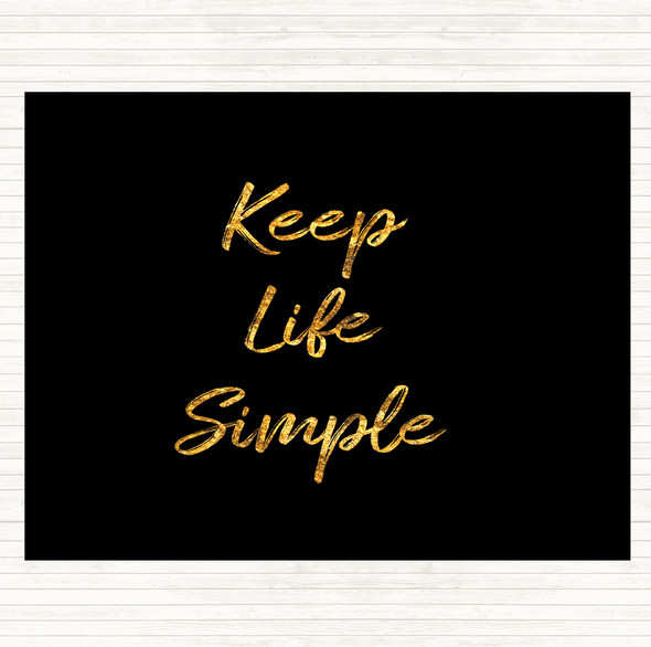 Black Gold Keep Life Quote Mouse Mat Pad