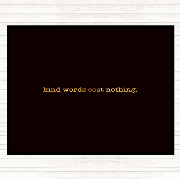 Black Gold Kind Words Quote Dinner Table Placemat