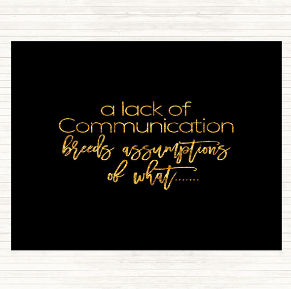 Black Gold Lack Of Communication Quote Mouse Mat Pad
