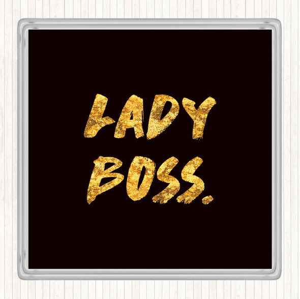 Black Gold Lady Boss Quote Drinks Mat Coaster