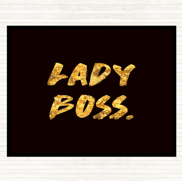 Black Gold Lady Boss Quote Dinner Table Placemat