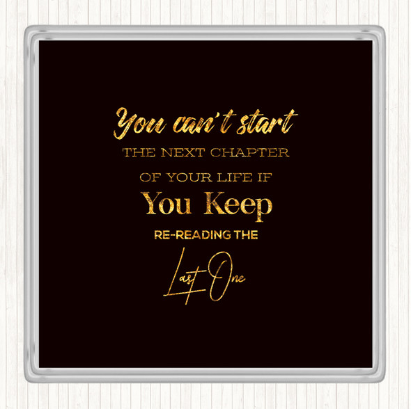 Black Gold Last One Quote Drinks Mat Coaster