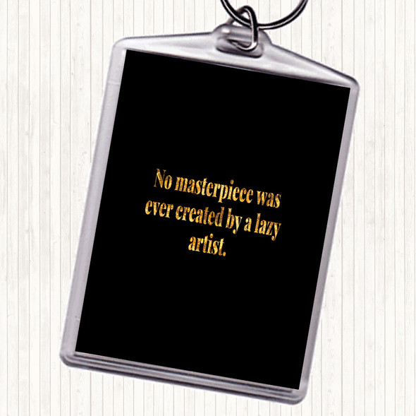 Black Gold Lazy Artist Quote Bag Tag Keychain Keyring