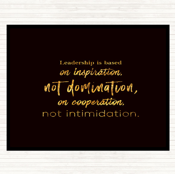 Black Gold Leadership Is Based Quote Mouse Mat Pad