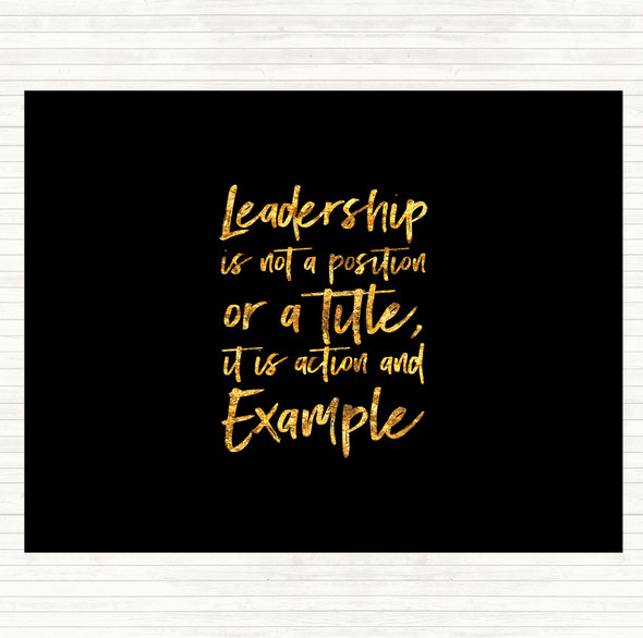 Black Gold Leadership Quote Mouse Mat Pad