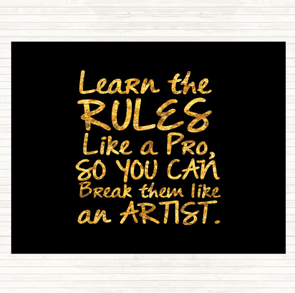 Black Gold Learn The Rules Quote Mouse Mat Pad