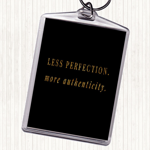 Black Gold Less Perfection Quote Bag Tag Keychain Keyring