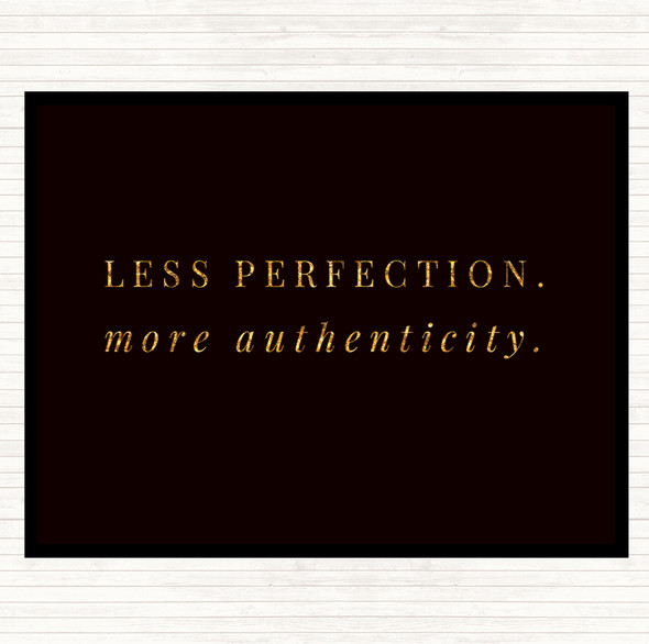 Black Gold Less Perfection Quote Mouse Mat Pad