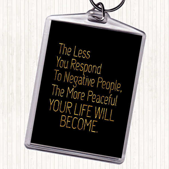 Black Gold Less You Respond Quote Bag Tag Keychain Keyring