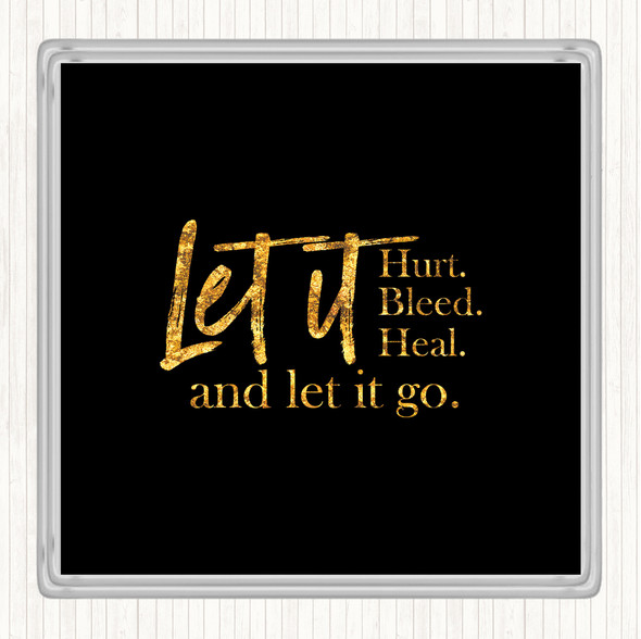 Black Gold Let It Go Quote Drinks Mat Coaster