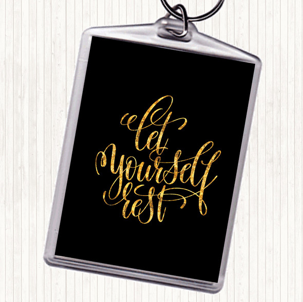 Black Gold Let Yourself Rest Quote Bag Tag Keychain Keyring