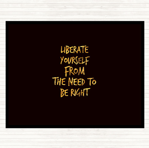 Black Gold Liberate Yourself Quote Mouse Mat Pad