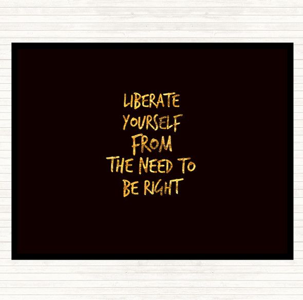 Black Gold Liberate Yourself Quote Dinner Table Placemat