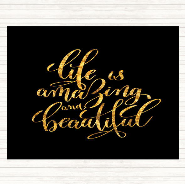 Black Gold Life Amazing Quote Dinner Table Placemat