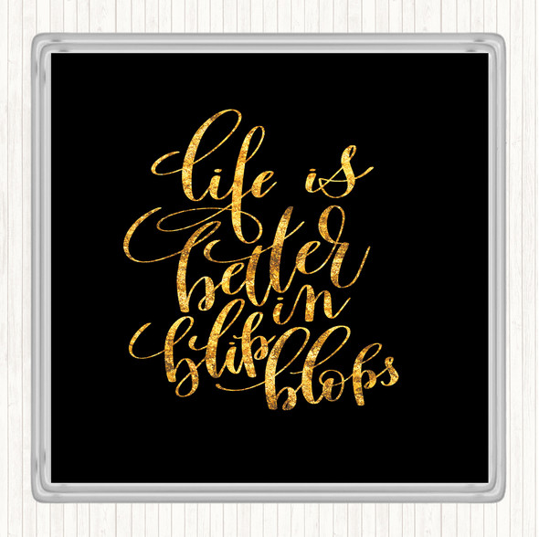 Black Gold Life Is Better In Flip Flops Quote Drinks Mat Coaster