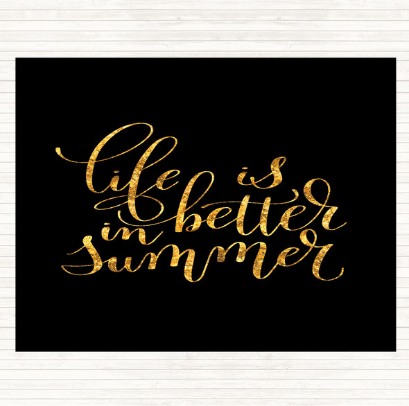 Black Gold Life Is Better In Summer Quote Dinner Table Placemat