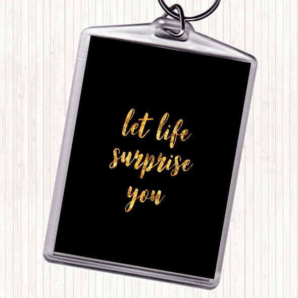 Black Gold Life Surprise You Quote Bag Tag Keychain Keyring