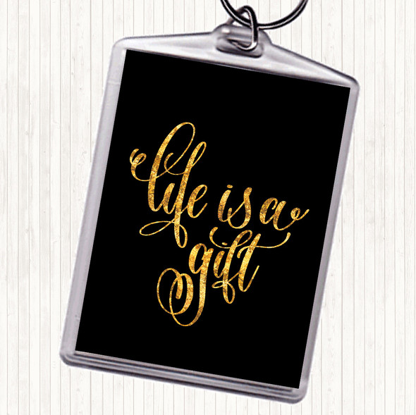Black Gold Life's A Gift Quote Bag Tag Keychain Keyring