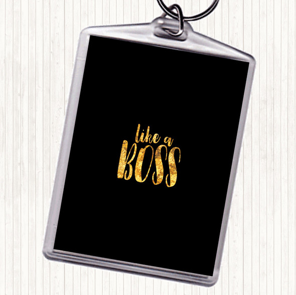 Black Gold Like A Boss Quote Bag Tag Keychain Keyring