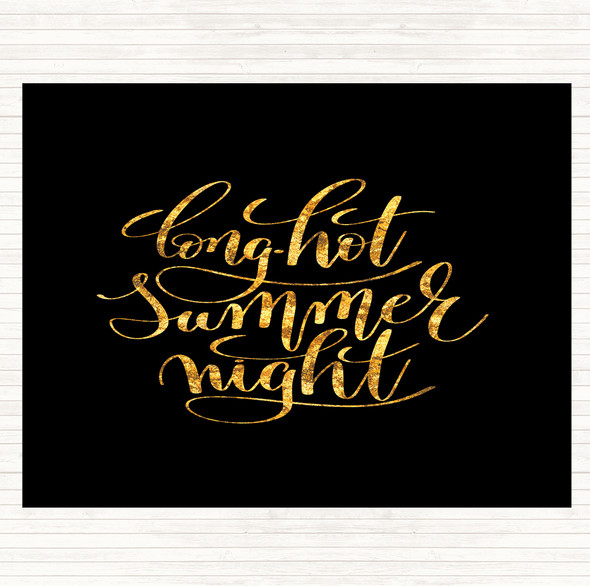 Black Gold Long Hot Summer Night Quote Mouse Mat Pad